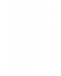 You Are Known Loved Worthy Chosen Enough Christian Gift Kids Sweatshirt