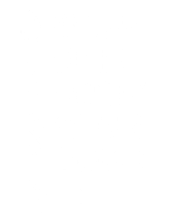 You Are Known Loved Worthy Chosen Enough Christian Gift Kids Sweatshirt