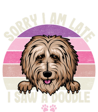 Humor Funny Doodle Lover Quote Sorry I Am Late I Saw A Dog Gift T-Shirt