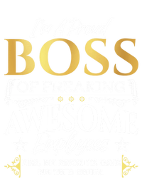 I Am A Proud Boss Of Freaking Awesome Employees Funny Gift Meaningful Gift T-Shirt