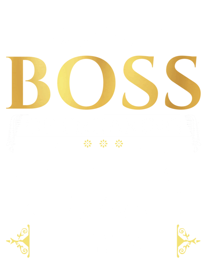 I Am A Proud Boss Of Freaking Awesome Employees Funny Gift Meaningful Gift T-Shirt