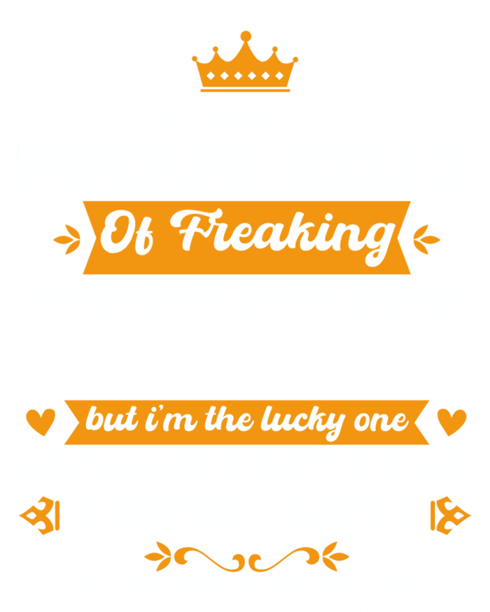 I Am A Proud Boss Of Freaking Awesome Employees Funny Tee Great Gift T-Shirt