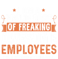 I Am A Proud Boss Of Freaking Awesome Employees Gift T-Shirt