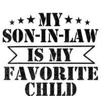 My Son In Law Is My Favorite Child For Mother In Law T-Shirt