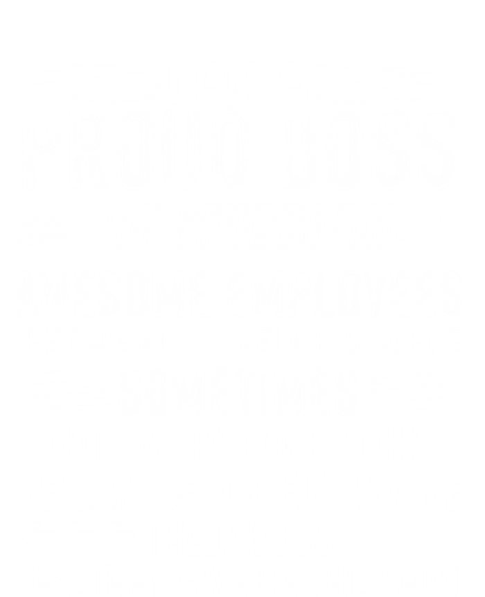 I Am A Proud Boss Of Stubborn Employees They Are Bit Crazy Gift Tote Bag