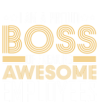 I Am A Proud Boss Supervisor Business Ceo Leader Founder Gift Long Sleeve Shirt