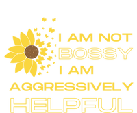 I Am Not Bossy I Am Aggressively Helpful I Am The Boss Gift Sustainable Knit Beanie