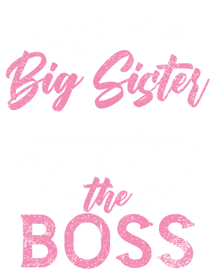 I Am The Big Sister Which Makes Me The Boss Proud Big Sister Gift Short Acrylic Beanie