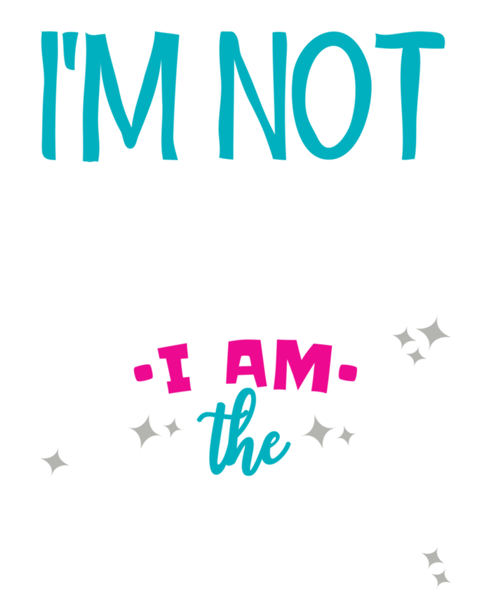 I'm Not Bossy I Am The Boss Gift Baby Bodysuit