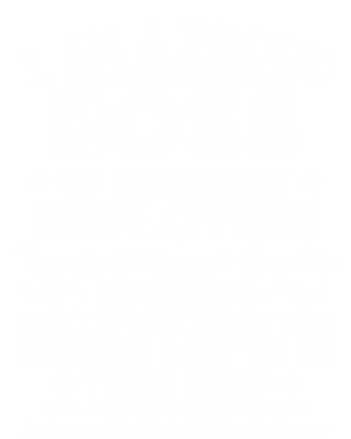 Funny I Am A Proud Boss Of Stubborn Employees Gift Tie Dye Hoodie