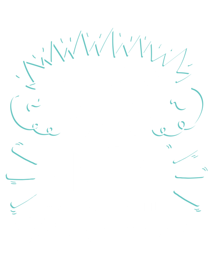 January Girls Sunshine Mixed With A Little Hurricane Meaningful Gift Toddler Hoodie