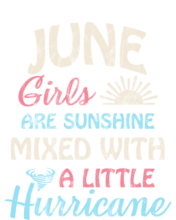 June Girls Are Sunshine Mixed With A Little Hurricane Gift T-Shirt