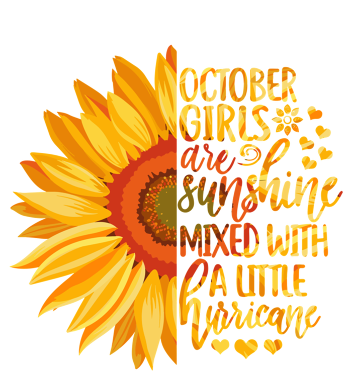 October Girls Are Sunshine Mixed With Little Hurricane Great Gift T-Shirt