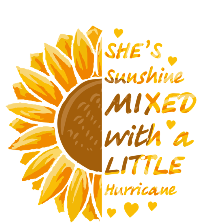 She's Sunshine Mixed With A Littles Hurricane Sunflower Cool Gift T-Shirt