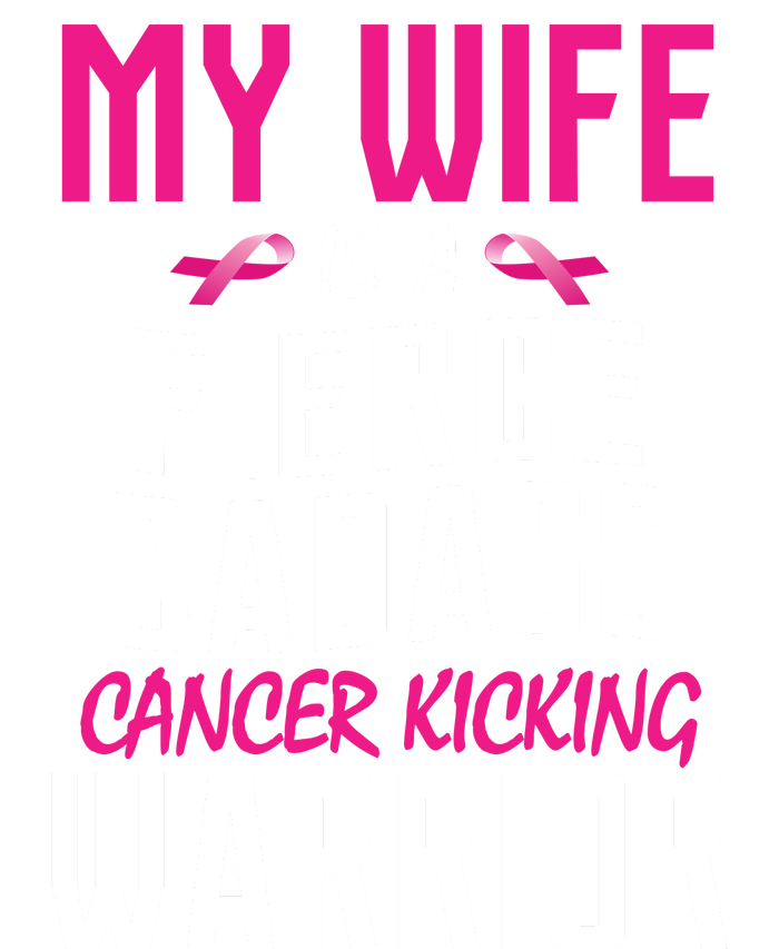 My Wife Is A Fierce Badass Cancer Kicking Warrior Sustainable Bucket Hat