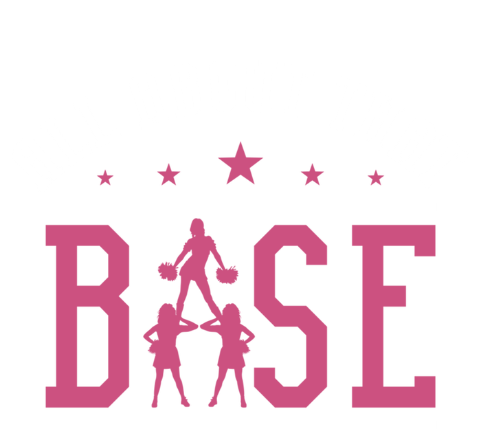 All About That Base Cheerleading Design Cheer Gift Cheerle Great Gift T-Shirt