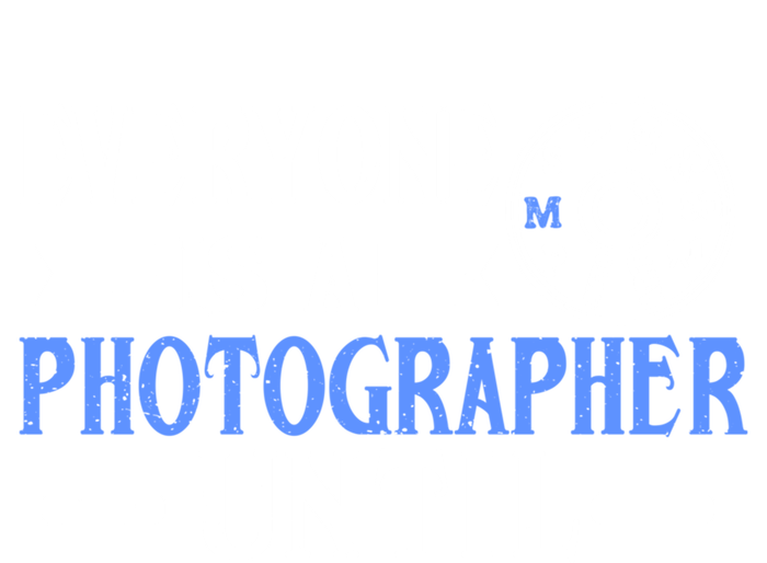 Everyone Is A Photographer Untill Ual Mode Photography Meaningful Gift Long Sleeve Shirt