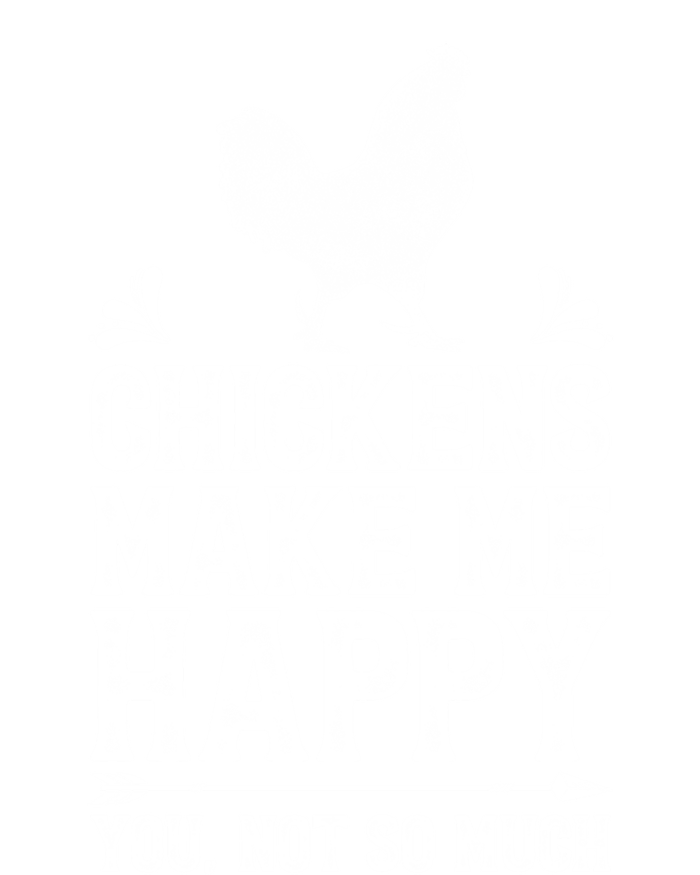 Chickens Make Me Happy Chicken Lover Poultry Farmer Farm Funny Gift Tank Top