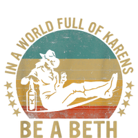 In A World Full Of Karens Be A Beth Premium T-Shirt