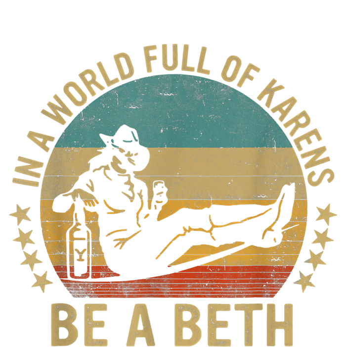 In A World Full Of Karens Be A Beth Premium T-Shirt