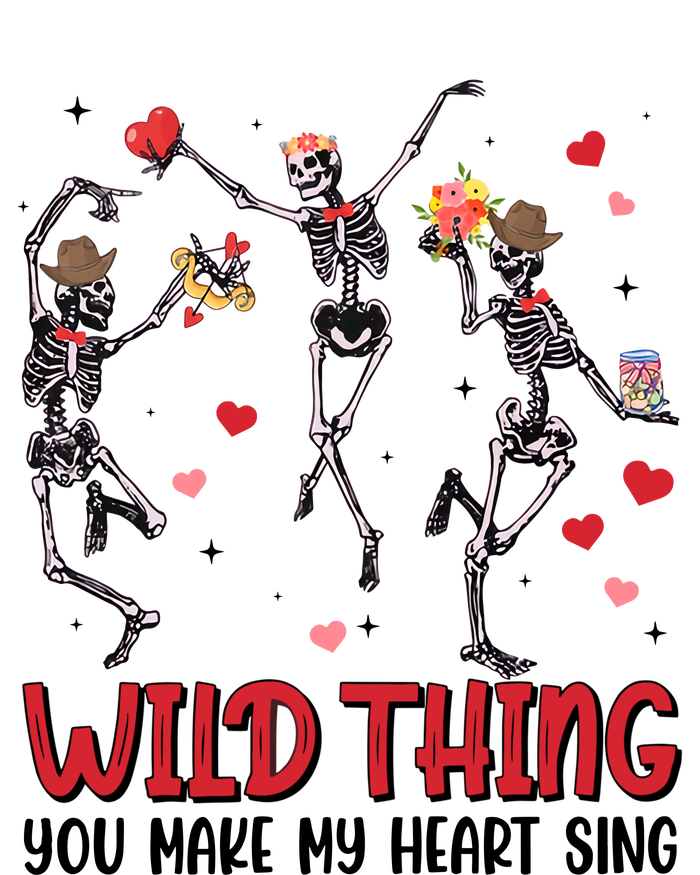 Wild Thing You Make My Heart Sing Dancing Skeleton Happy Valentine's Day Garment-Dyed Sweatshirt