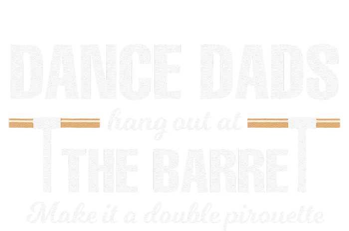 Dance Dads Hang Out At The Barre Funny Proud Dad Women's V-Neck T-Shirt