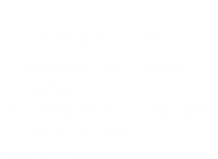 Things I Hate Funny Sayings On Funny Gift And Irony Fun Motif Cool Gift Full-Length Apron With Pockets