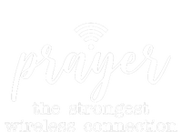 Prayer The Strongest Wireless Connection T-Shirt