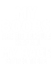 My Boobs Are Big Because I Keep All My Rage Stored There Gift Toddler Long Sleeve Shirt