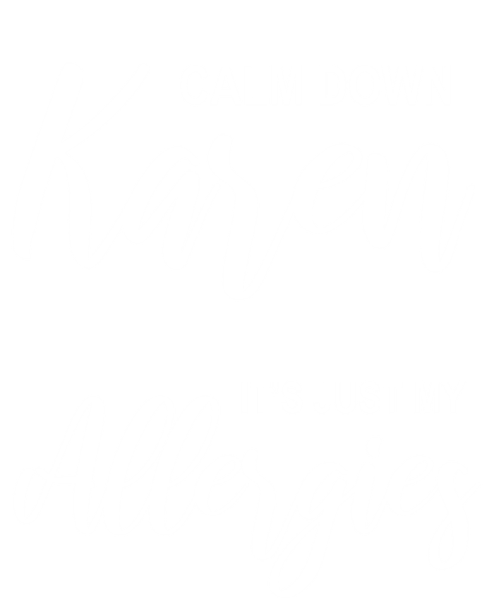 Calm Down Karen It's Just My Allergies Sarcasm Funny Meme Meaningful Gift Button