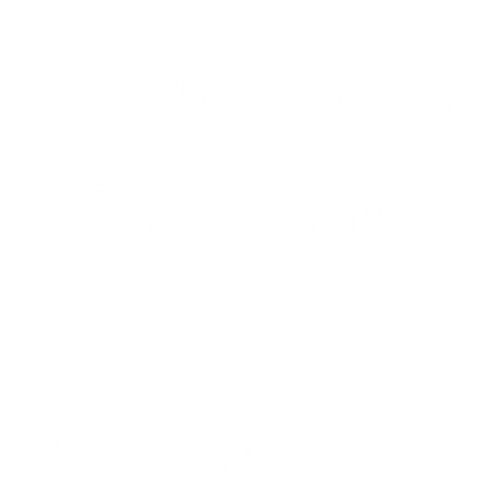 I Hate Being Bigiftpolar It's Awesome Gift T-Shirt