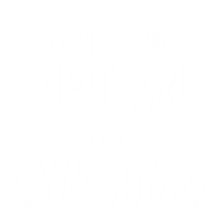 I Hate Being Bicute Giftpolar It's Awesome! Dark Humor Great Gift T-Shirt