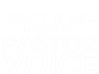 Don't Make Me Use My Pastor Voice Sermon Church Jesus Christ Gift Valucap Bio-Washed Visor