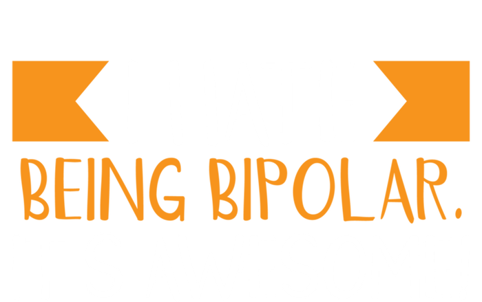 I Hate Being Bipolar It’s Awesome Gift T-Shirt