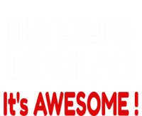 I Hate Being Bipolar It's Awesome ! Cute Gift Tie-Dye T-Shirt