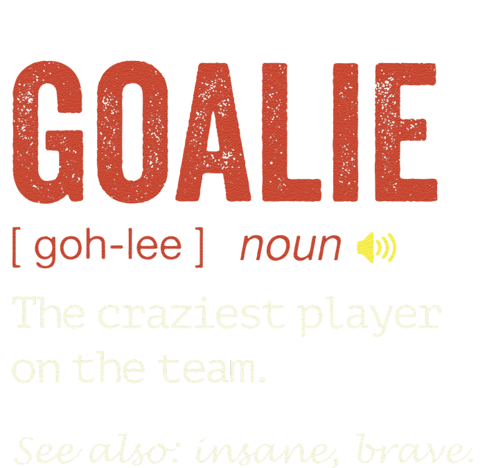 Funny Goalie Goalkeeper Definition Hockey Player Tall Sweatshirt