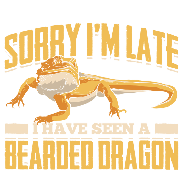 Sorry I Am Late I Have Seen A Baerded Dragon Gift Sweatshirt