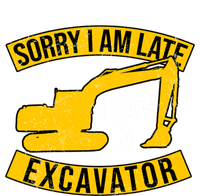 Sorry I Am Late I Saw A Excavator Gift Insulated Varsity Jacket