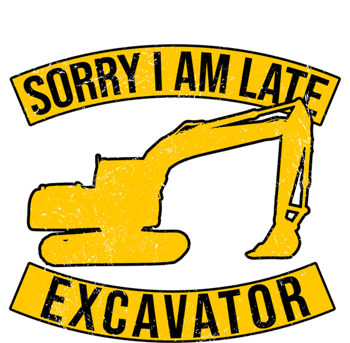 Sorry I Am Late I Saw A Excavator Gift Insulated Varsity Jacket