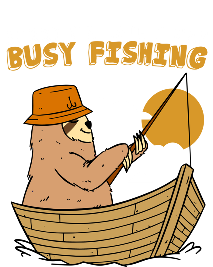 Sorry I Am Late I Was Fishing Gift T-Shirt