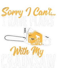 I Have Plans With My Chainsaw Lumberjack Lumberman Logger Tall T-Shirt