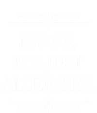 Relax It's Just Allergies Funny Sarcastic Gift Coaster