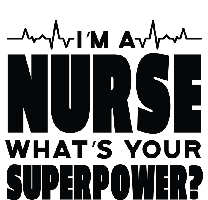 I'm A Nurse What's Your Superpower Womens Funnel Neck Pullover Hood