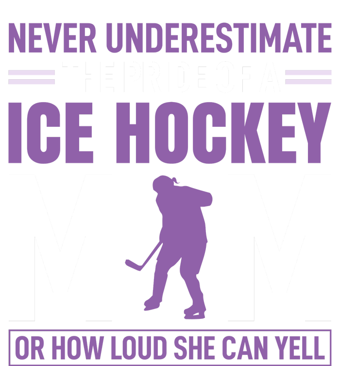 Never Underestimate The Pride Of Ice Hockey Mom Women's Pullover Hoodie