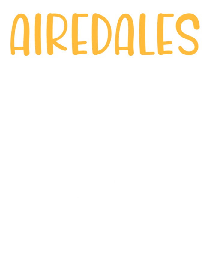 Airedales Are My Favorite People Dog Lover Airedale Terrier Great Gift Kids Tie-Dye T-Shirt