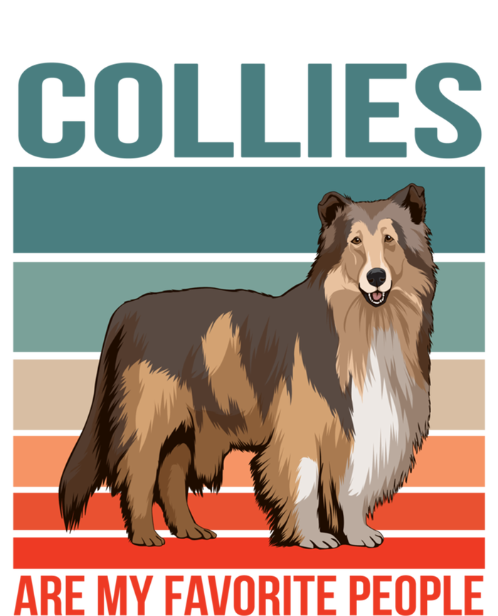 Collies Are My Favorite People Dog Owner Collie Gift T-Shirt