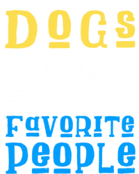 Dogs Are My Favorite Kind Of People Gift Cute Doggy Gift Great Gift Women's V-Neck T-Shirt