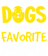 Dogs Are My Favorite People Doggy Pet Animal Lovers Design Meaningful Gift Sweatshirt Cinch Pack Bag