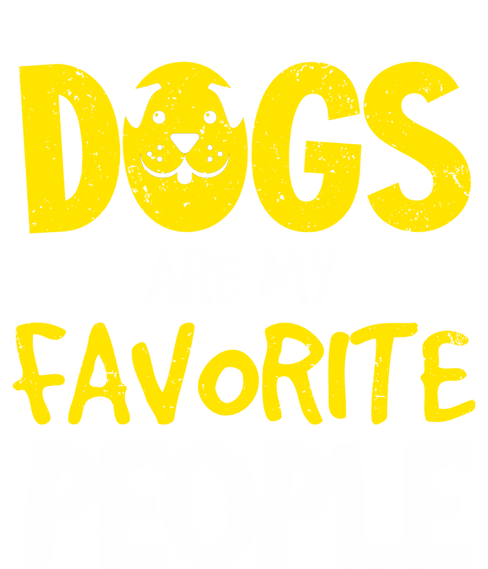 Dogs Are My Favorite People Doggy Pet Animal Lovers Design Meaningful Gift Sweatshirt Cinch Pack Bag