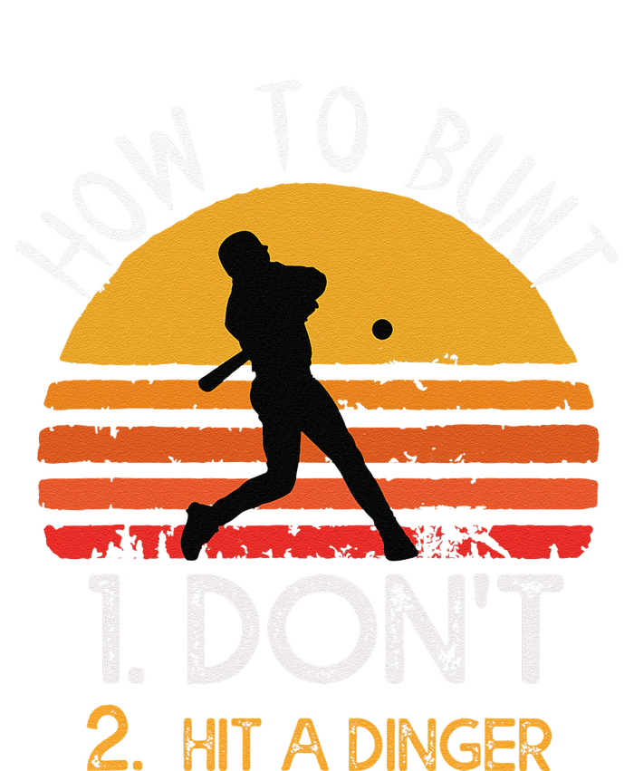 How To Bunt Don't Hit A Dinger Baseball Sports T-Shirt